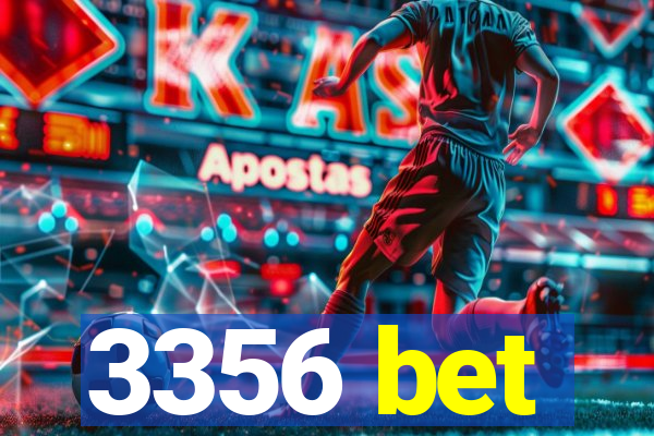 3356 bet