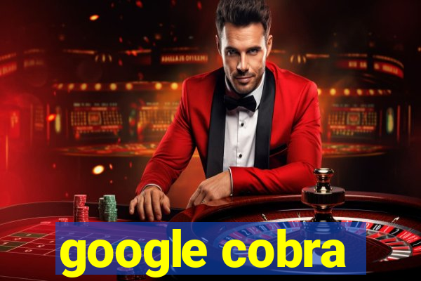 google cobra