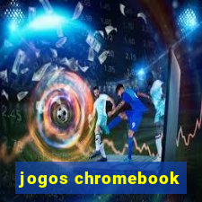 jogos chromebook