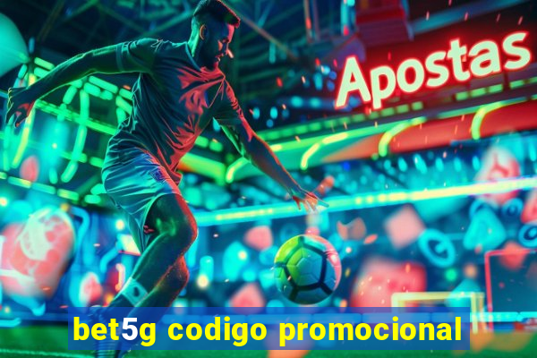 bet5g codigo promocional