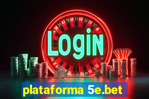 plataforma 5e.bet