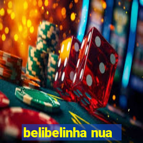 belibelinha nua