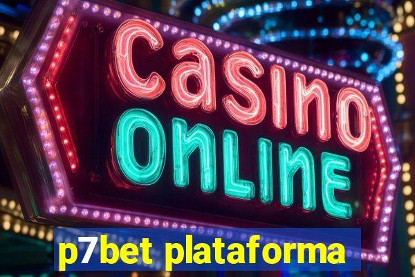 p7bet plataforma