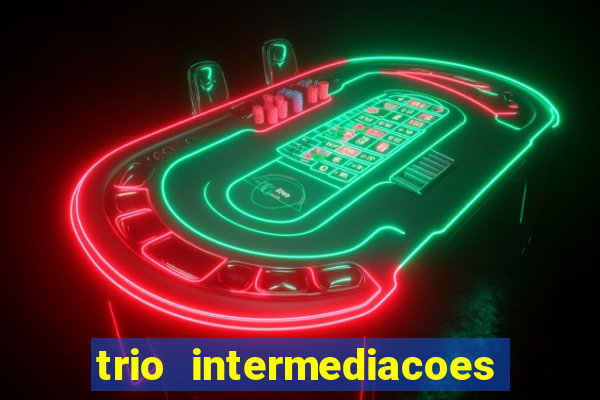 trio intermediacoes jogos online