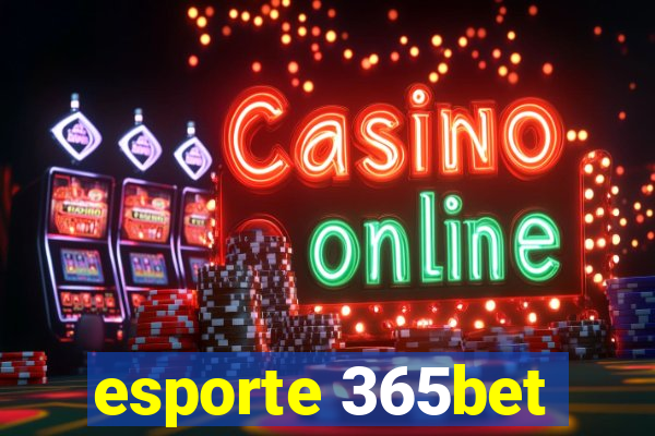 esporte 365bet