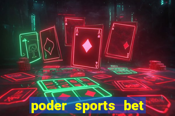 poder sports bet é confiável