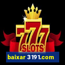 baixar 3191.com