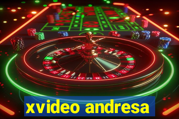 xvideo andresa