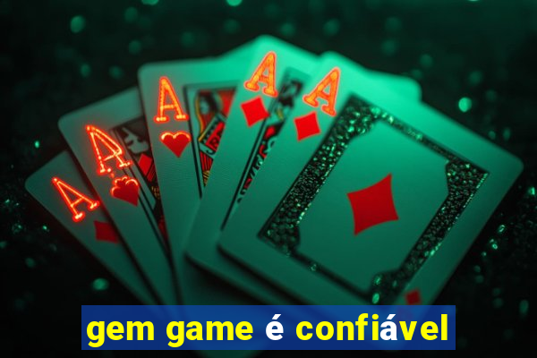 gem game é confiável