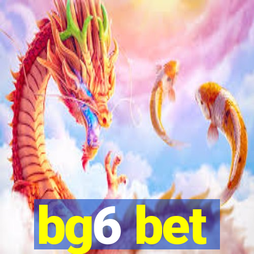 bg6 bet