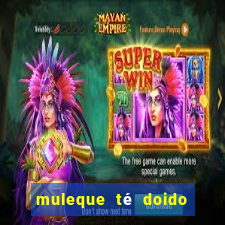 muleque té doido 4 assistir online