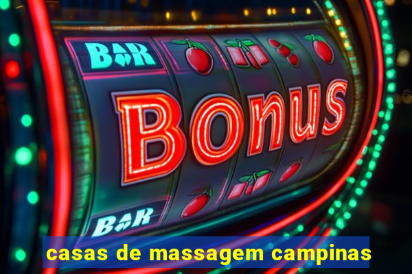 casas de massagem campinas