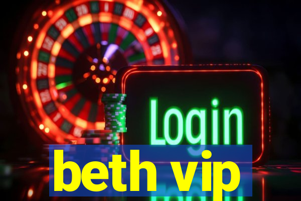 beth vip