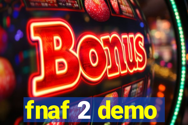 fnaf 2 demo