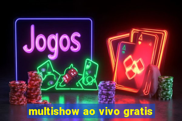 multishow ao vivo gratis