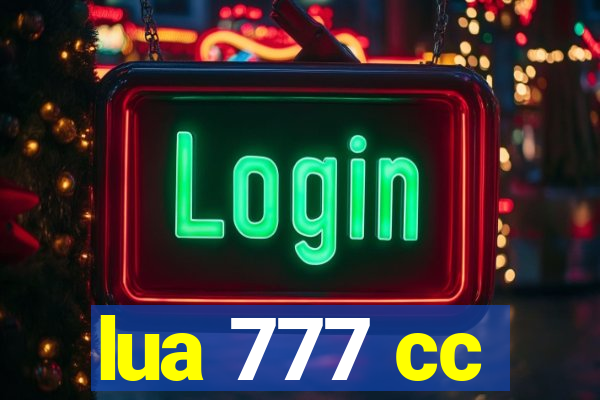 lua 777 cc