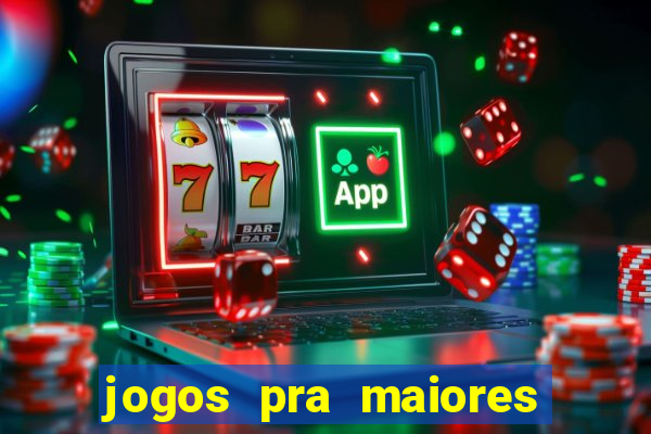 jogos pra maiores de 18