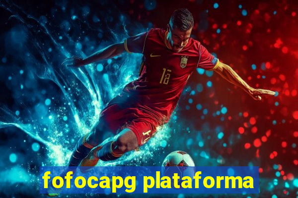 fofocapg plataforma