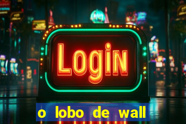 o lobo de wall street assistir