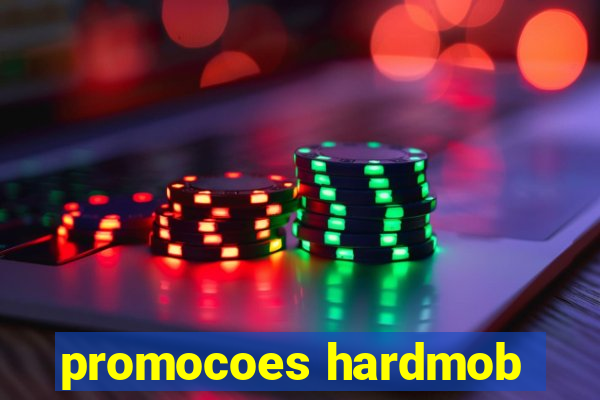 promocoes hardmob