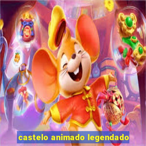 castelo animado legendado