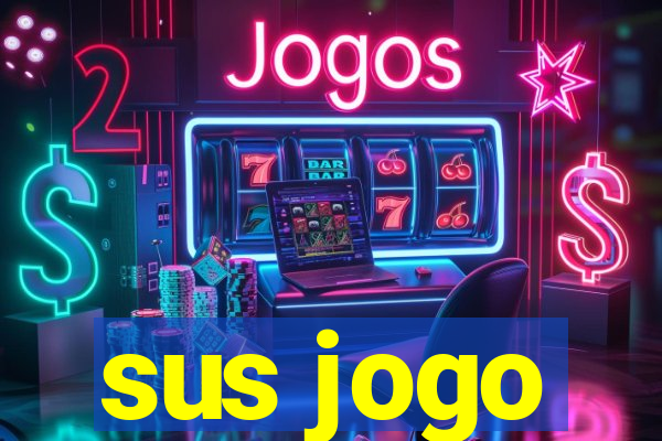 sus jogo