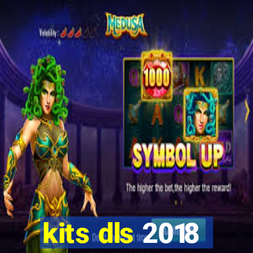 kits dls 2018