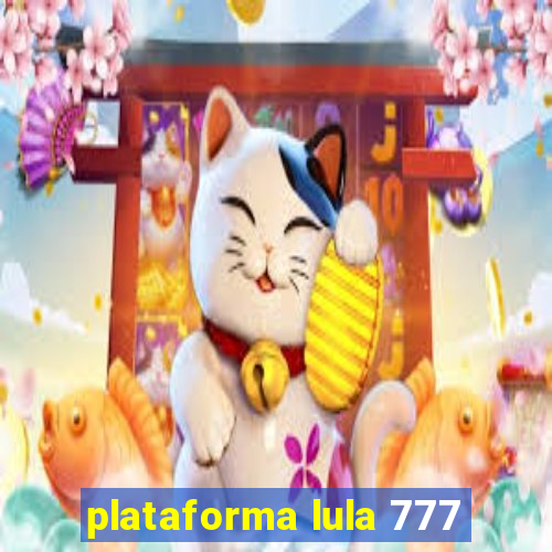 plataforma lula 777