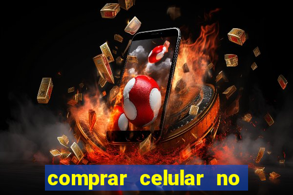 comprar celular no boleto parcelado