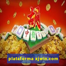 plataforma xjwin.com