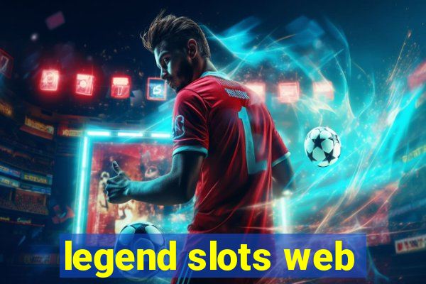 legend slots web