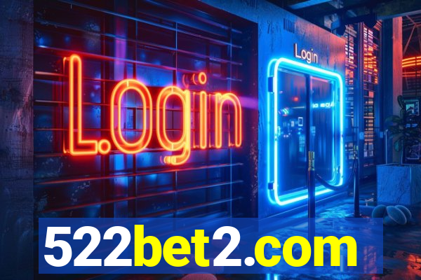 522bet2.com