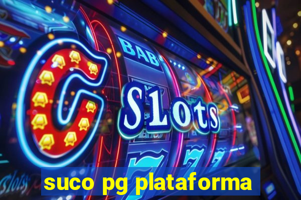 suco pg plataforma