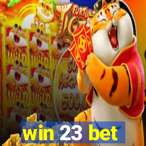 win 23 bet