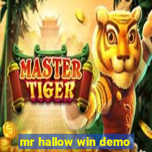 mr hallow win demo