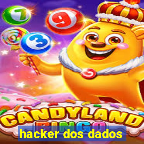 hacker dos dados