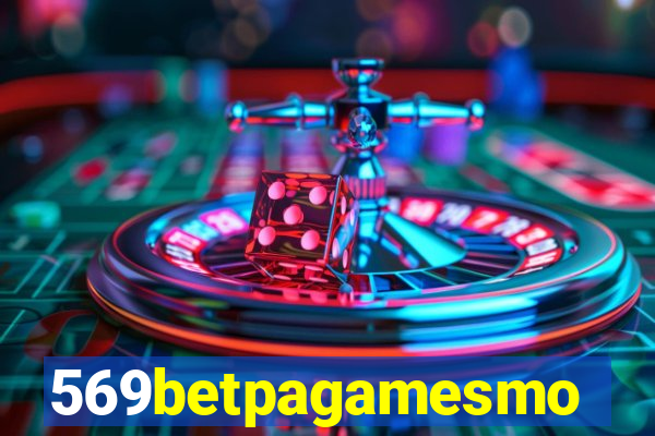 569betpagamesmo