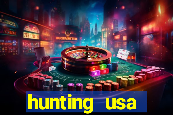 hunting usa dinheiro infinito