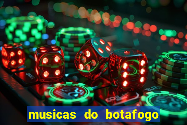 musicas do botafogo para baixar