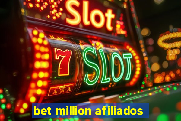 bet million afiliados