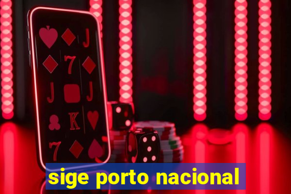 sige porto nacional