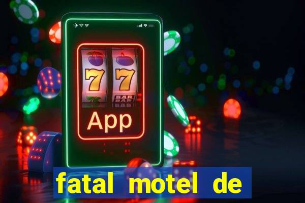 fatal motel de nova mutum