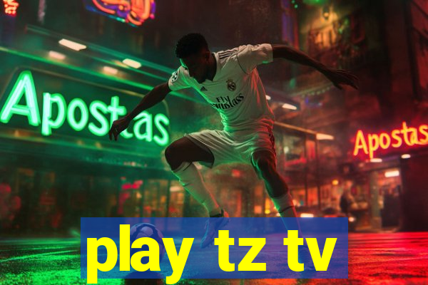 play tz tv