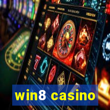 win8 casino