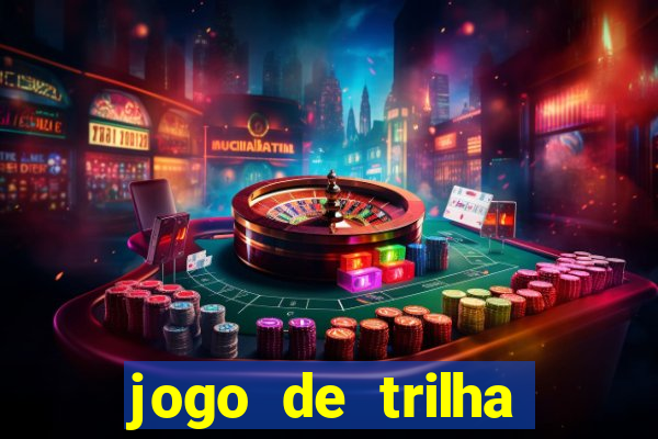 jogo de trilha para imprimir