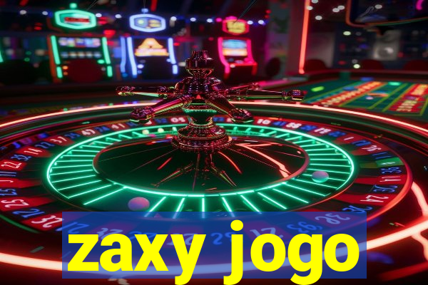 zaxy jogo