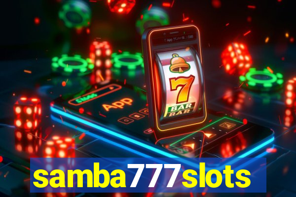 samba777slots