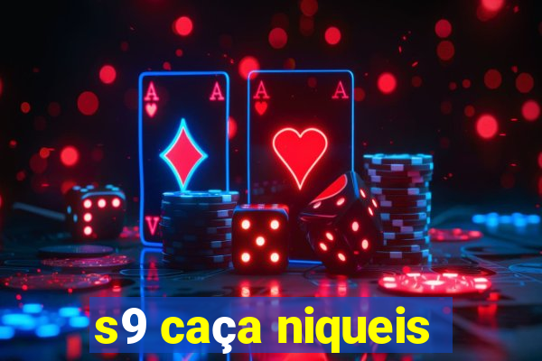 s9 caça niqueis