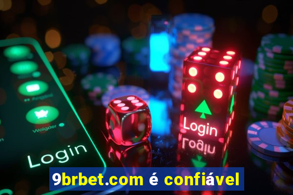 9brbet.com é confiável