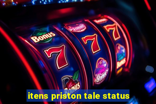 itens priston tale status